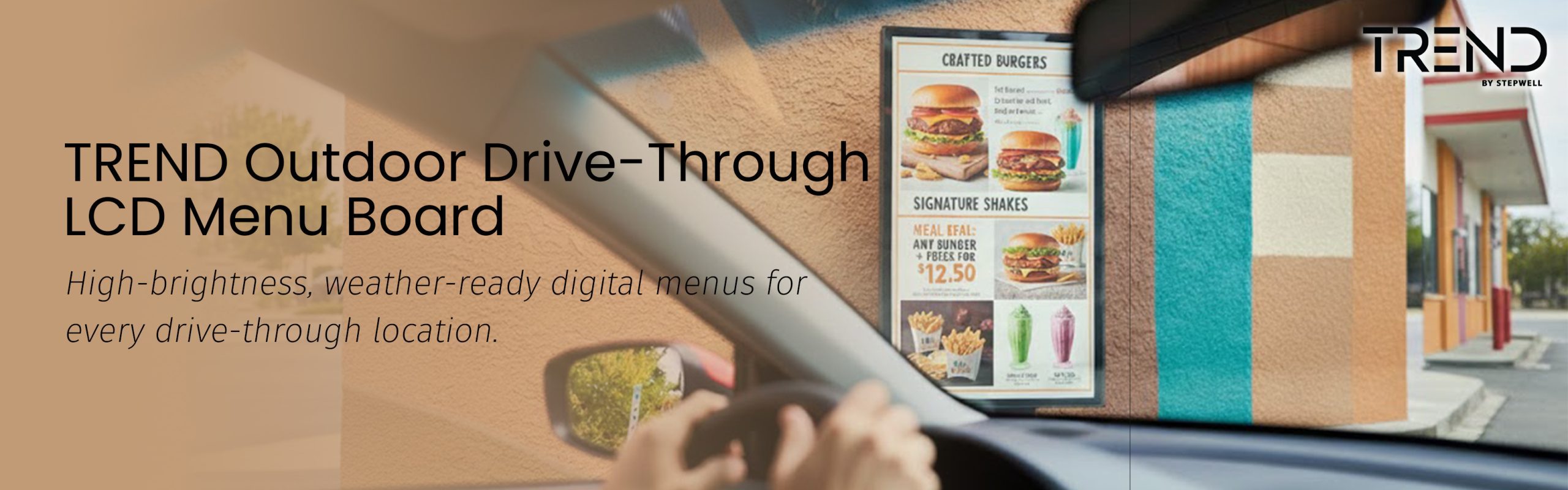 Outdoor Drive Thru Digital Signage by TREND