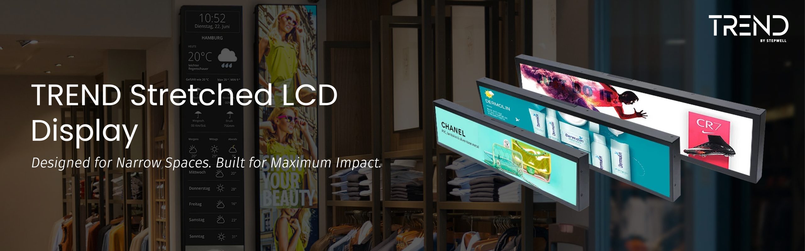 Stretched LCD Display by TREND